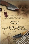 La biblioteca dell'anatomista. E-book. Formato EPUB La biblioteca dell'anatomista. E-book. Formato EPUB