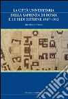 La città universitaria della Sapienza di Roma e le sedi esterne 1907-1932. E-book. Formato PDF La città universitaria della Sapienza di Roma e le sedi esterne 1907-1932. E-book. Formato PDF