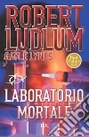 Laboratorio mortale. E-book. Formato EPUB Laboratorio mortale. E-book. Formato EPUB