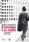 Il romanzo e la realtà. Cronaca degli ultimi sessant'anni di narrativa italiana. E-book. Formato PDF Il romanzo e la realtà. Cronaca degli ultimi sessant'anni di narrativa italiana. E-book. Formato PDF