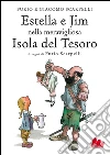 Estella e Jim nella meravigliosa isola del tesoro. E-book. Formato PDF Estella e Jim nella meravigliosa isola del tesoro. E-book. Formato PDF