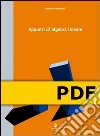 Appunti di algebra lineare. E-book. Formato PDF Appunti di algebra lineare. E-book. Formato PDF