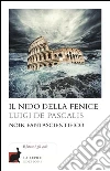 Il nido della fenice. E-book. Formato EPUB Il nido della fenice. E-book. Formato EPUB