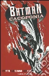 Batman cacofonia Batman cacofonia