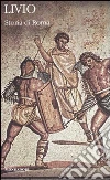 Storia di Roma. Testo latino a fronte (4) Storia di Roma. Testo latino a fronte (4)