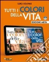 Tutti i colori della vita. Con Giorda, diritti di carta. Con DVD-ROM Tutti i colori della vita. Con Giorda, diritti di carta. Con DVD-ROM