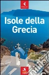 Isole della Grecia Isole della Grecia