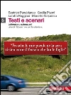 Testi e scenari. Letteratura, cultura, arti vol. 5-7. Per le Scuole superiori Testi e scenari. Letteratura, cultura, arti vol. 5-7. Per le Scuole superiori