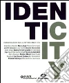 Identicity. Conversazioni sulla cittadinanza Identicity. Conversazioni sulla cittadinanza