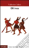 Gli inca Gli inca