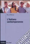 L'italiano contemporaneo L'italiano contemporaneo