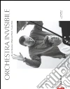 L'orchestra invisibile L'orchestra invisibile