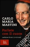 Parlate con il cuore Parlate con il cuore