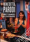 Mettiamoci a cucinare Mettiamoci a cucinare