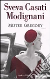 Mister Gregory Mister Gregory