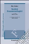 Scritti fenomenologici Scritti fenomenologici