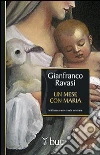 Un mese con Maria Un mese con Maria