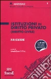 Istituzioni di diritto privato (diritto civile) Istituzioni di diritto privato (diritto civile)