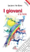 I giovani e la fede I giovani e la fede