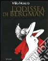 L'odissea di Bergman L'odissea di Bergman