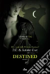 Destined. La casa della notte Destined. La casa della notte