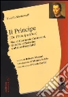 Il Principe (De Principatibus)-Vita di Castruccio Castracani-Ghiribizi al Soderino e altri scritti politici Il Principe (De Principatibus)-Vita di Castruccio Castracani-Ghiribizi al Soderino e altri scritti politici