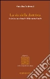 La via della dottrina. Le lezioni accademiche di Benedetto Varchi La via della dottrina. Le lezioni accademiche di Benedetto Varchi
