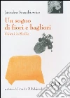 Un sogno di fiori e bagliori. Giorni in Sicilia Un sogno di fiori e bagliori. Giorni in Sicilia
