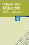 Psichiatria pratica dell'età evolutiva Psichiatria pratica dell'età evolutiva