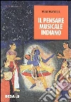 Il pensare musicale indiano Il pensare musicale indiano