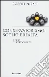Conservatorismo: sogno e realtà Conservatorismo: sogno e realtà