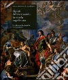 Museo nazionale di Capodimonte. Dipinti del XVIII secolo. La scuola napoletana. Le collezioni borboniche e postunitarie Museo nazionale di Capodimonte. Dipinti del XVIII secolo. La scuola napoletana. Le collezioni borboniche e postunitarie
