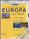 Atlante stradale Europa 1:800.000 Atlante stradale Europa 1:800.000