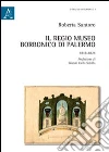 Il Regio museo Borbonico di Palermo. 1818-1824 Il Regio museo Borbonico di Palermo. 1818-1824
