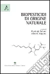 Biopesticidi di origine naturale Biopesticidi di origine naturale