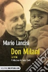 Don Milani. La vita Don Milani. La vita