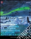 Artisti italiani contemporanei a Stoccarda. Ediz. italiana e tedesca Artisti italiani contemporanei a Stoccarda. Ediz. italiana e tedesca