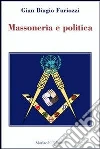 Massoneria e politica Massoneria e politica