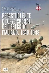 Reparti di élite e forze speciali dell'esercito italiano, 1940-1943 Reparti di élite e forze speciali dell'esercito italiano, 1940-1943