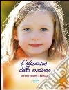 Educazione della coscienza. Per non perdere la bussola Educazione della coscienza. Per non perdere la bussola