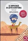 Le difficoltà di letto-scrittura (3) Le difficoltà di letto-scrittura (3)
