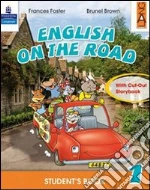 English on the road. Student's book. Per la Scuola elementare (5) libro