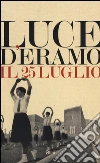 Il 25 luglio Il 25 luglio