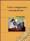 Valori e atteggiamenti in psicoterapia della Gestalt Valori e atteggiamenti in psicoterapia della Gestalt