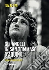 Gli angeli di San Tommaso d'Aquino Gli angeli di San Tommaso d'Aquino