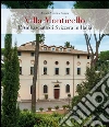 Villa Monticello. L'ambasciata di Svizzera in Italia libro