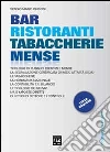 Bar, ristoranti, tabaccherie, mense Bar, ristoranti, tabaccherie, mense