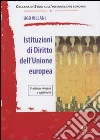 Istituzioni di diritto dell'unione Europea Istituzioni di diritto dell'unione Europea