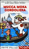 Mucca Moka gondoliera Mucca Moka gondoliera