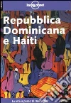 Repubblica Dominicana e Haiti Repubblica Dominicana e Haiti